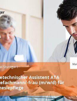 Anästhesietechnischer Assistent ATA oder Pflegefachmann/-frau (m/w/d) für die Anästhesiepflege - Stuttgart
