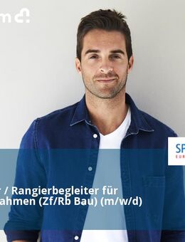 Zugführer / Rangierbegleiter für Baumaßnahmen (Zf/Rb Bau) (m/w/d) - Cottbus