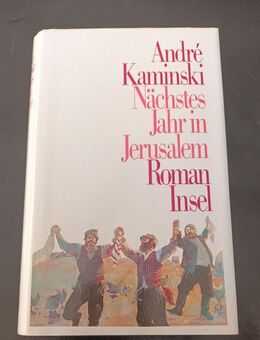 Andre Kaminski - Nächstes Jahr in Jerusalem (Gebunden) - Essen
