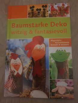Baumstarke Deko Witzig & fantasievoll - Oberkochen
