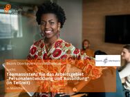 Teamassistenz für das Arbeitsgebiet „Personalentwicklung und Ausbildung“ (in Teilzeit) - München