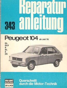 Reparaturanleitung Verlag Bucheli Peugeot 104 /1976 Band 343 - Volketswil