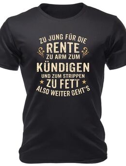 Lustiges T-Shirt Zu jung für die Rente - München