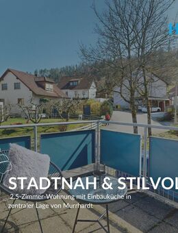 STADTNAH & STILVOLL - 2,5-Zimmer-Wohnung mit Einbauküche in zentraler Lage von Murrhardt - Murrhardt