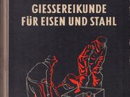 Fachbuch von Walter Eger - Gießereikunde für Eisen und Stahl [1954] - Zeuthen
