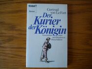 Der Kurier der Königin,Gertrud von Le Fort,Knaur Verlag - Linnich