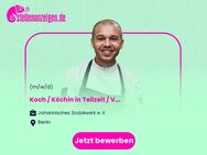 Koch / Köchin (m/w/d) in Teilzeit / Vollzeit - Berlin