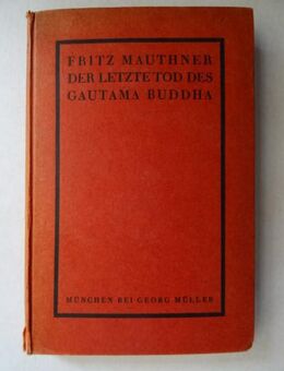 Mauthner, Fritz: Der letzte Tod des Gautama Buddha, von 1921 - Königsbach-Stein