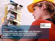 Mechaniker oder Elektroniker als Monteur / Inbetriebnehmer und Servicetechniker | Regional | Industrielle Wassertechnik (m/w/d) - Memmingen