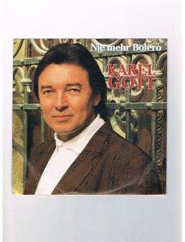 Karel Gott-Nie mehr Bolero-Ich will dich so wie du bist-Vinyl-SL,1989 - Linnich