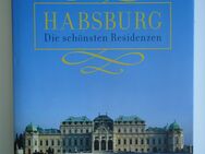 Habsburg - Die schönsten Residenzen - Freilassing