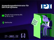 Anwendungsadministrator für ERP/PLM-Systeme - Karlsruhe