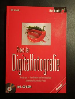 Praxis der Digitalfotografie, m. CD-ROM - Udo Schmidt - Essen