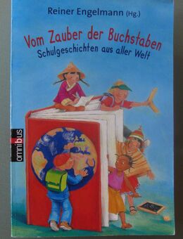 Vom Zauber der Buchstaben: Schulgeschichten aus aller Welt - Münster