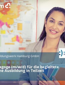 Sozialpädagoge (m/w/d) für die begleitete betriebliche Ausbildung in Teilzeit - Hamburg