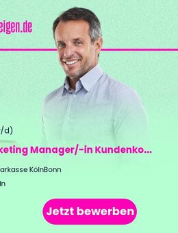 Marketing Manager/-in Kundenkommunikation (m/w/d) bei der Sparkasse KölnBonn - Köln