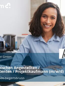 Kaufmännischen Angestellten / Büroassistenten / Projektkaufmann (m/w/d) - Höhenkirchen-Siegertsbrunn