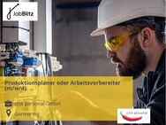 Produktionsplaner oder Arbeitsvorbereiter (m/w/d) - Germering