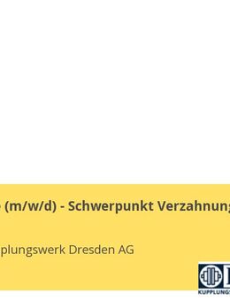 Technologe (m/w/d) - Schwerpunkt Verzahnung - Dresden