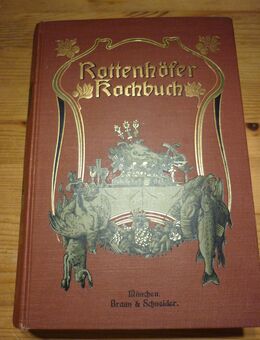 Rottenhöfer Kochbuch von 1905 - Burghausen