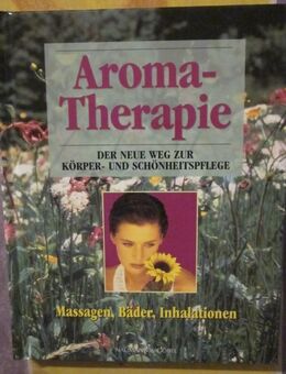Aroma-Therapie Massagen, Bäder, Inhalationen - München