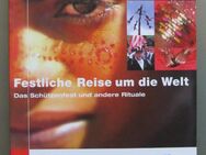 Festliche Reise um die Welt. Das Schützenfest und andere Rituale. - Münster