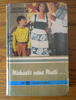 Michaels neue Mutti,Dagmar von Kirchstein,Feldmann Verlag,50/60er Jahre - Linnich
