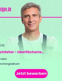Schichtleiter (m/w/d) - Oberflächentechnik - Mönchengladbach