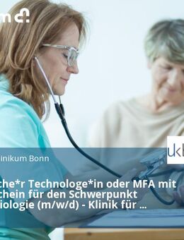 Medizinische*r Technologe*in oder MFA mit Röntgenschein für den Schwerpunkt Kinderradiologie (m/w/d) - Klinik für Diagnostische und Interventionelle Radiologie - Bonn