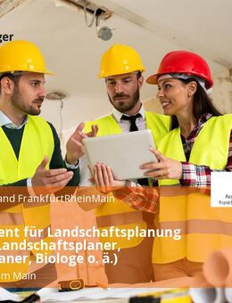 Fachreferent für Landschaftsplanung (m/w/d) (Landschaftsplaner, Umweltplaner, Biologe o. ä.) - Frankfurt (Main)