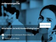 Mitarbeiter (m/w/d) KundenDialogCenter - Frankfurt (Main)