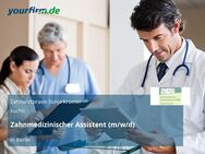 Zahnmedizinischer Assistent (m/w/d) - Berlin