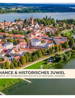 Seltene Chance & Historisches Juwel: Vermietete Maisonette mit Terrasse + Küche auf der Insel Werder - Werder (Havel)