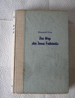Der Weg der Irma Fabrizius,Elisabeth Fries,Burmester Verlag,1950 - Linnich