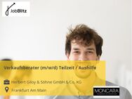 Verkaufsberater (m/w/d) Teilzeit / Aushilfe - Frankfurt (Main) Westend-Süd