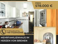 WOHNKOMFORT UND FLEXIBILITÄT: MEHRFAMILIENHAUS - im HERZEN von Bremen! - Bremen