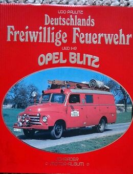 Deutschlands Freiwillige Feuerwehr und ihr Opel Blitz - Görlitz