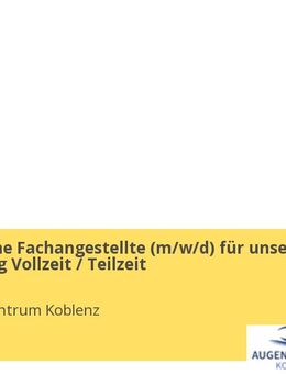 Medizinische Fachangestellte (m/w/d) für unsere Abrechnung Vollzeit / Teilzeit - Koblenz