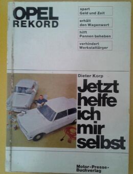 Opel Rekord Jetzt helfe ich mir selbst 2. Auflage 1964 - Krefeld