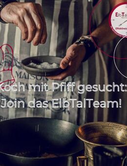 Teamgeist trifft Küchendampf – Koch gesucht! *ElbTalTeam* - Dresden