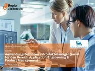 Anwendungstechniker / Produktmanager (m/w/d) für den Bereich Application Engineering & Product Management (Maschinenbauingenieur, Fahrzeugtechniker, Ingenieur Chemietechnik o. ä.) - Würzburg