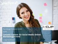 Content Creator für Social Media Online Marketing(m/w/d) - Bad Dürkheim