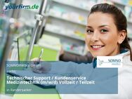Technischer Support / Kundenservice Medizintechnik (m/w/d) Vollzeit / Teilzeit - Randersacker