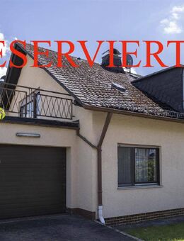 RESERVIERT !!! Großzügiges Wohnerlebnis in schöner und ruhiger Lage - Schönecken