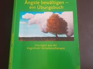 Ängste bewältigen von David A. Clark & Aaron T. Beck - Bendorf (Rheinland-Pfalz)