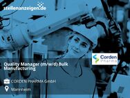 Quality Manager (m/w/d) Bulk Manufacturing - Mannheim