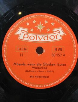 Schellack Schallplatte: Die Heidesänger - Abends, wenn die Glocken läuten / Sie wußte noch gar nicht, was Liebe ist - Biebesheim (Rhein)