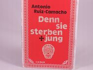 Antonio Ruiz-Camacho - Denn sie sterben jung - Stories - 1,75 € - Helferskirchen