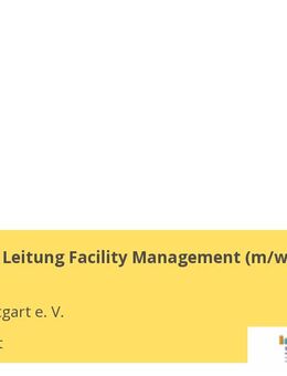 Technische Leitung Facility Management (m/w/d) - Stuttgart