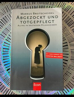 Abgezockt und Totgepflegt | Buch | GUT - Dresden